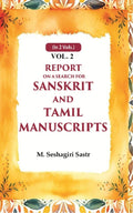 Report on a Search for Sanskrit and Tamil Manuscripts 2nd - Gyan Books - Distacart