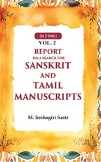 Report on a Search for Sanskrit and Tamil Manuscripts 2nd - Gyan Books - Distacart