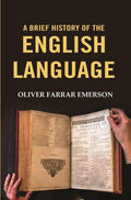 A Brief History Of The English Language - Gyan Books - Distacart