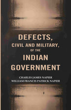 Defects, civil and Military, of The Indian Government - Gyan Books - Distacart