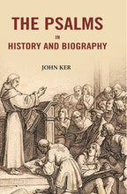 The Psalms In History And Biography - Gyan Books - Distacart