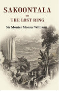 Sakoontala Or The Lost Ring - Gyan Books - Distacart