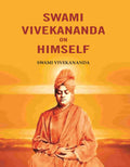 Swami Vivekananda on Himself - Gyan Books - Distacart