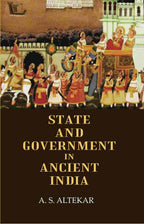 State And Government In Ancient India - Gyan Books - Distacart