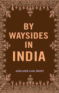 By Waysides in India - Gyan Books - Distacart