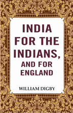 India for the Indians, and for England  - Gyan Books - Distacart