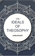 The Ideals of Theosophy - Gyan Books - Distacart