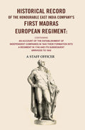 Historical Record Of The Honourable East India Company'S First Madras European Regiment Containing An 1842 - Gyan Books - Distacart