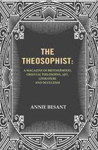 The Theosophist: A magazine of Brotherhood, Oriental Philosophy, Art, Literature and Occultism. - Gyan Books - Distacart