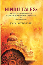 Hindu Tales : An English Translation of Jacobi'S Ausgewahlte Erzahlungen in Maharashtri - Gyan Books - Distacart