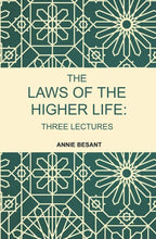 The Laws of the Higher Life: Three Lectures - Gyan Books - Distacart
