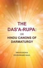 The Das'A-Rupa: Or Hindu Canons of Darmaturgy - Gyan Books - Distacart