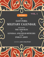The East India Military Calendar: Containing the Services of General and Field Officers of the Indian Army 1st - Gyan Books - Distacart