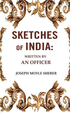 Sketches of India: Written by an Officer - Gyan Books - Distacart