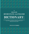A Smaller Hindustani And English Dictionary : Printed Entirely In The Roman Character, Conformable To The - Gyan Books - Distacart