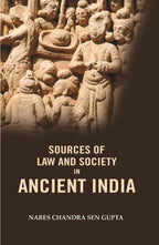 Sources of Law and Society in Ancient India - Gyan Books - Distacart