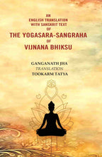 An English Translation with Sanskrit Text of the Yogasara-sangraha of Vijnana Bhiksu - Gyan Books - Distacart