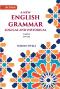 A New English Grammar Logical and Historical: Syntax 2nd - Gyan Books - Distacart