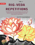 Rig-Veda Repetitions: The Repeated Verses And Distichs And Stanzas Of The Rig-Veda In Systematic - Gyan Books - Distacart