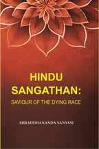 Hindu Sangathan: Saviour of the Dying Race - Gyan Books - Distacart