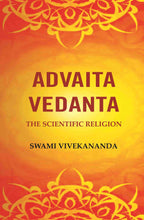 Advaita Vedanta: The Scientific Religion - Gyan Books - Distacart