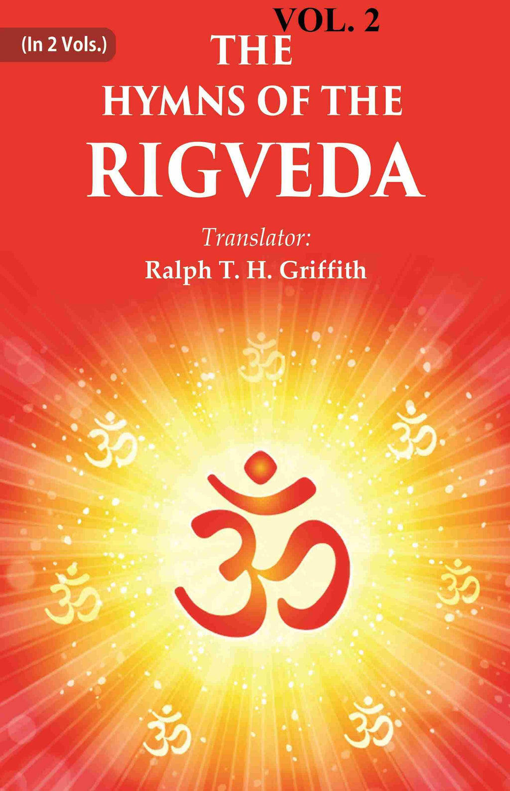 The Hymns of the Rigveda 2nd - Gyan Books - Distacart