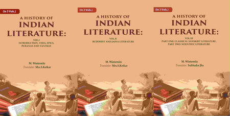 A History Of Indian Literature: I Introduction, Veda, Epics, Puranas And Tantras, Vol.Ii Buddhist And Vol. - Gyan Books