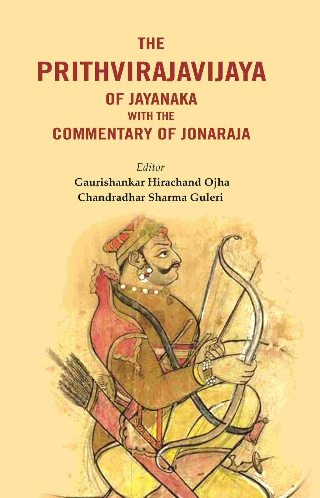 The Prithvirajavijaya of jayanaka with the Commentary of Jonaraja - Gyan Books - Distacart