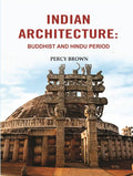 Indian Architecture: Buddhist and Hindu Period - Gyan Books - Distacart