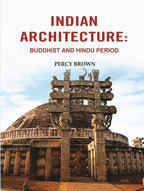 Indian Architecture: Buddhist and Hindu Period - Gyan Books - Distacart