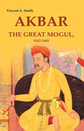 Akbar the Great Mogul, 1542-1605 - Gyan Books - Distacart