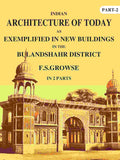 Indian Architecture of Today: As Exemplified In New Buildings in the Bulandshahr District 2nd - Gyan Books - Distacart