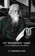 Sir Rabindranath Tagore: His Life, Personality, and Genius - Gyan Books - Distacart