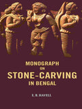 Monograph on Stone-carving in Bengal - Gyan Books - Distacart