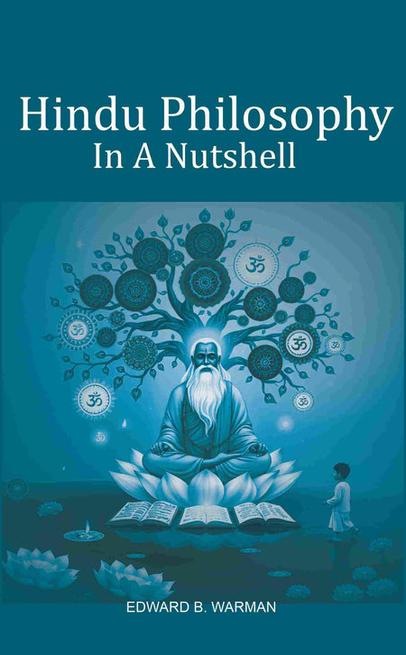 Hindu Philosophy In A Nutshell - Gyan Books