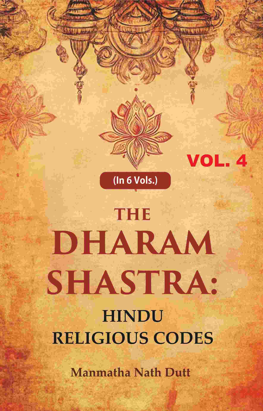 The Dharam Shastra: Hindu Religious Codes 4th - Gyan Books - Distacart
