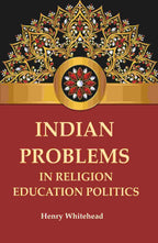 Indian Problems in Religion Education Politics - Gyan Books - Distacart