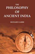 The Philosophy of Ancient India - Gyan Books - Distacart