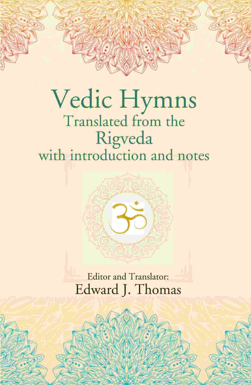 Vedic Hymns Translated from the Rigveda with introduction and notes - Gyan Books - Distacart