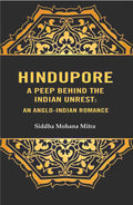 Hindupore A Peep Behind the Indian Unrest: An Anglo-Indian Romance - Gyan Books - Distacart