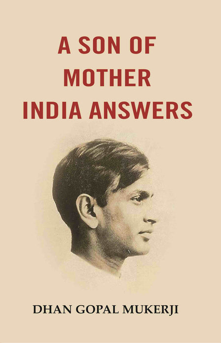 A Son of Mother India Answers - Gyan Books