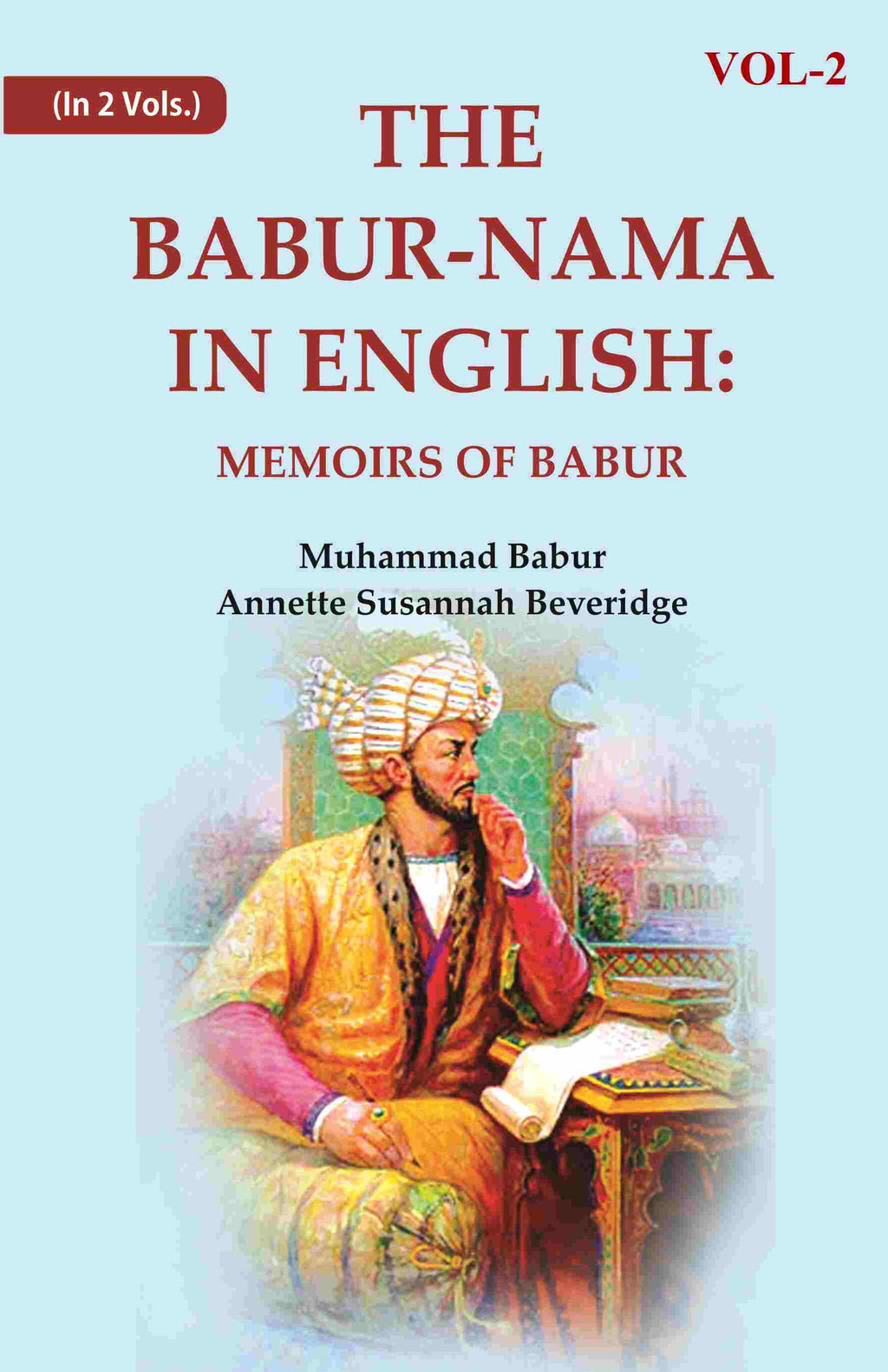 The Babur-nama in English: Memoirs of Babur 2nd - Gyan Books - Distacart