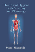 Health and Hygiene with Anatomy and Physiology - Gyan Books - Distacart