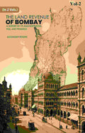 The Land Revenue of Bombay: A History of its Administration, Rise, and Progress 2nd - Gyan Books - Distacart
