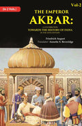 The Emperor Akbar: A Contribution Towards the History of India in the 16Th Century 2nd - Gyan Books - Distacart