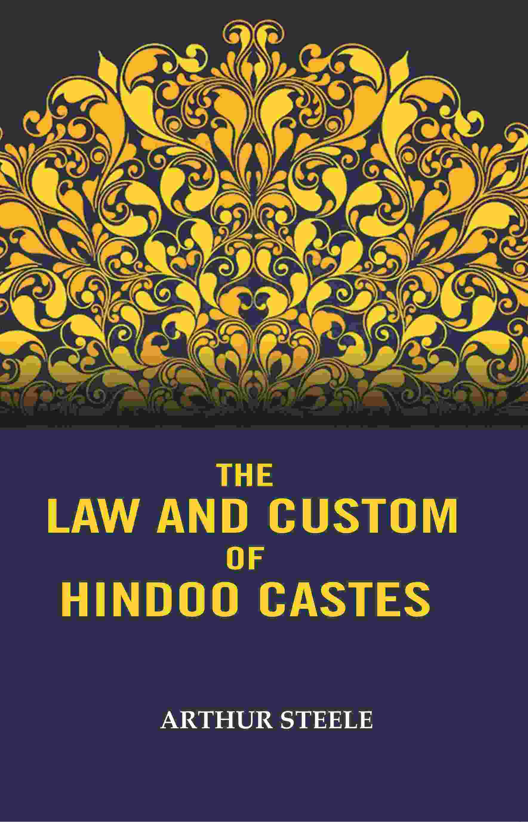 The Law and Custom of Hindoo Castes - Gyan Books - Distacart