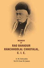 Memoir of Rao Bahadur Ranchhodlal Chhotalal, C. I. E. - Gyan Books - Distacart