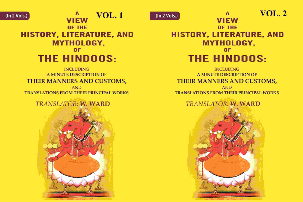 A View Of The History, Literature, And Mythology, Of The Hindoos: Including A Minute 2 Vols. Set - Gyan Books - Distacart