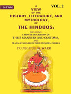 A View Of The History, Literature, And Mythology, Of The Hindoos: Including A Minute Description Of Their - Gyan Books - Distacart