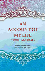 An Account of My Life (Gohur-i-ikbal) - Gyan Books - Distacart